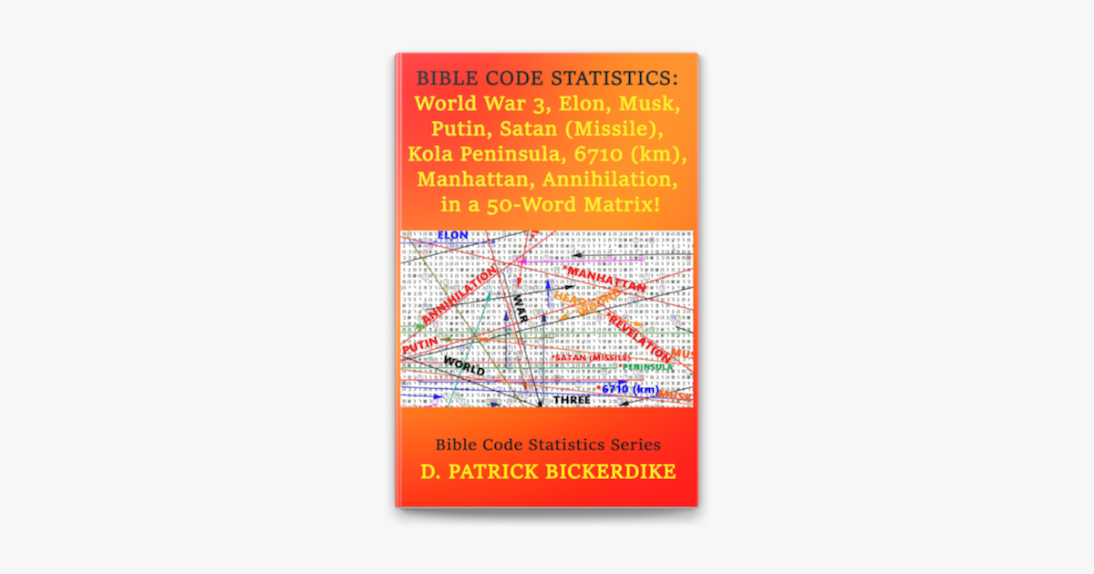 ‎Bible Code Statistics World War 3, Elon, Musk, Putin, Satan (Missile