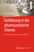 Einführung in die pharmazeutische Chemie - Georg Schwedt