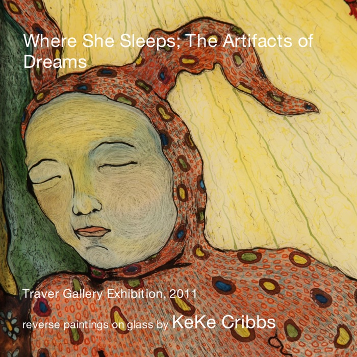 Where She Sleeps; The Artifacts of Dreams