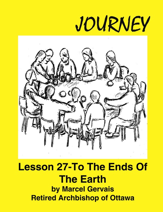 Journey: Lesson 27 -To the Ends Of The Earth