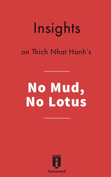 Insights on Thich Nhat Hanh's No Mud, No Lotus