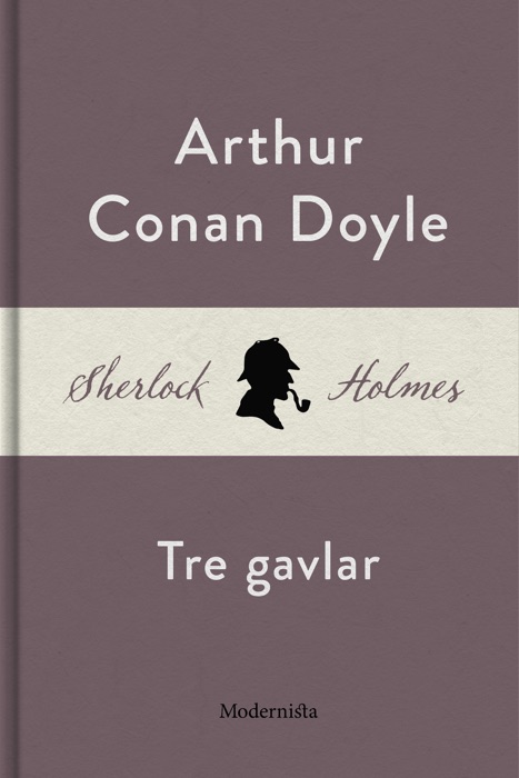 Tre gavlar (En Sherlock Holmes-novell)