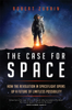 Robert Zubrin - The Case for Space artwork