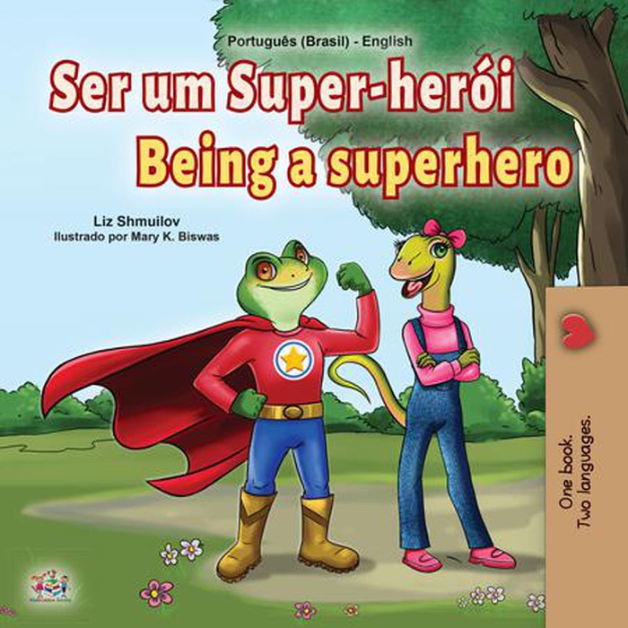 Ser um Super-herói Being a Superhero