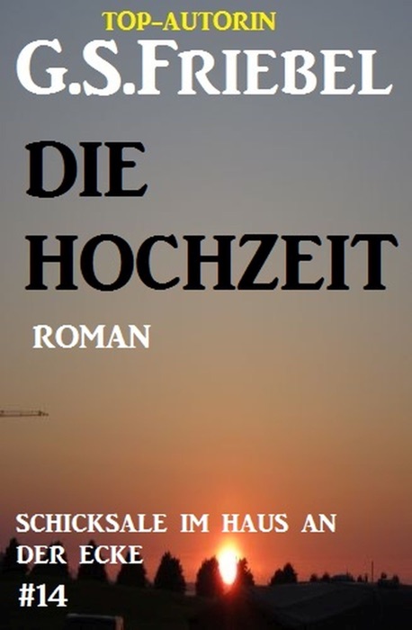 Schicksale im Haus an der Ecke #14: Die Hochzeit