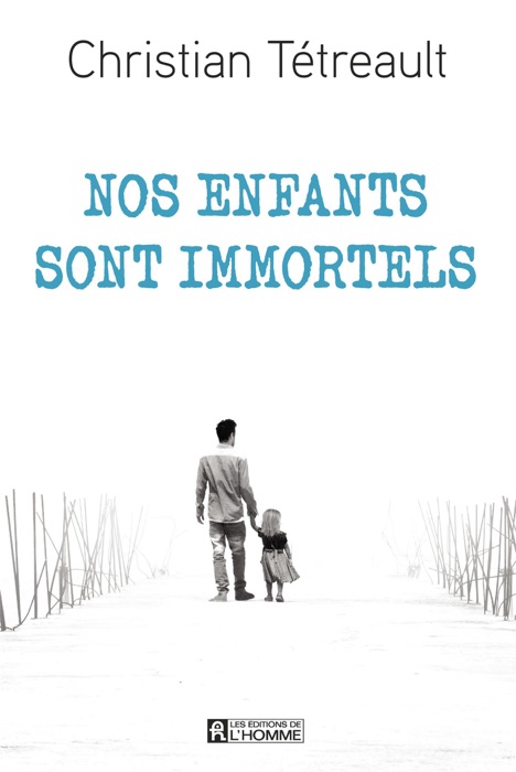 Nos enfants sont immortels