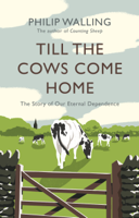 Philip Walling - Till the Cows Come Home artwork