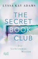 Lyssa Kay Adams - The Secret Book Club – Die Liebesroman-Mission artwork