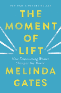 The Moment of Lift - Melinda Gates The Moment of Lift - Melinda Gates