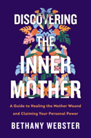 Bethany Webster - Discovering the Inner Mother artwork