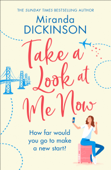 Take A Look At Me Now - Miranda Dickinson