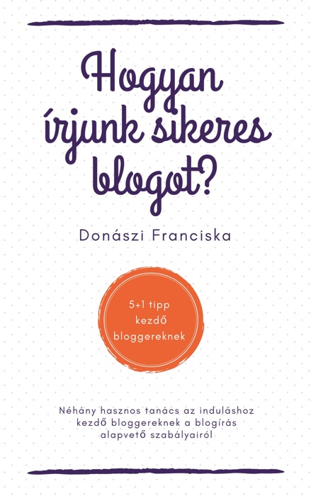 Hogyan írjunk sikeres blogot?