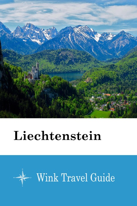 Liechtenstein  - Wink Travel Guide