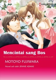 Mencintai Sang Bos - Motoyo Fujiwara & Jennie Adams by  Motoyo Fujiwara & Jennie Adams PDF Download