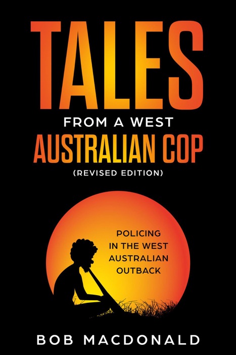 Tales From a West Australian Cop