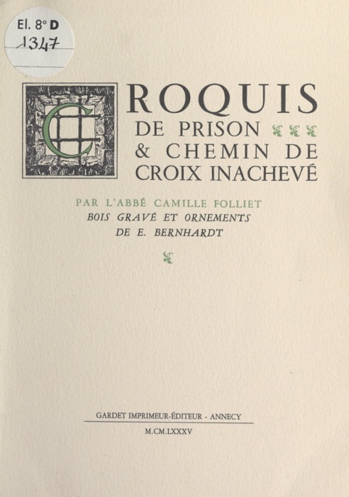 Croquis de prison et chemin de croix inachevé