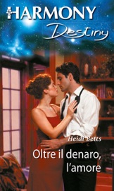 Oltre il denaro l'amore - Heidi Betts by  Heidi Betts PDF Download