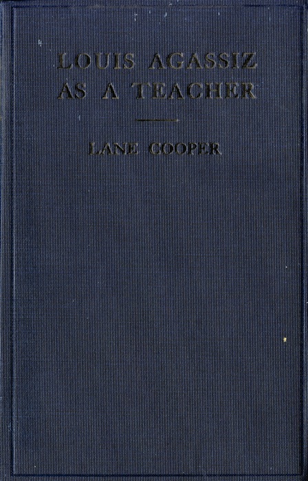 Louis Agassiz as a Teacher