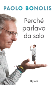 Leggi Libro online Perché parlavo da solo