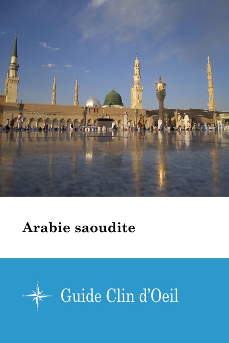 Arabie saoudite - Guide Clin d'Oeil