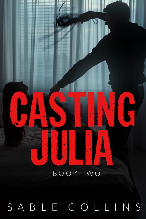 Casting Julia: Book Two