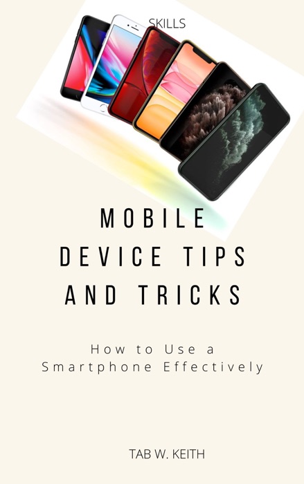 Mobile Device Tips and Tricks
