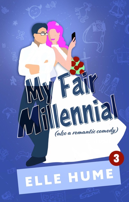 My Fair Millennial 3