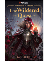 Kate Elliott & Magic: The Gathering - Throne of Eldraine: The Wildered Quest artwork