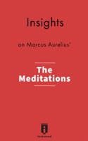 Insights on Marcus Aurelius' The Meditations