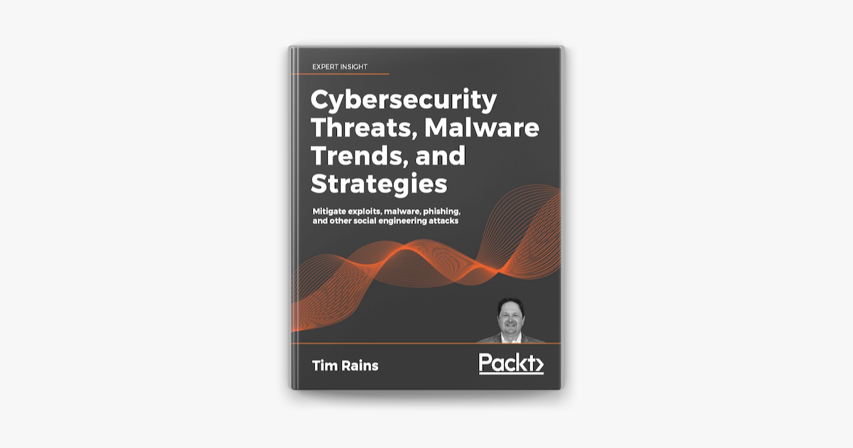 ‎Cybersecurity Threats, Malware Trends, And Strategies On Apple Books