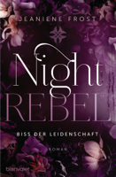 Jeaniene Frost - Night Rebel 2 - Biss der Leidenschaft artwork