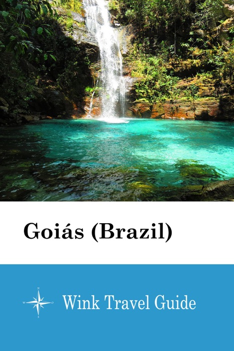 Goiás (Brazil) - Wink Travel Guide