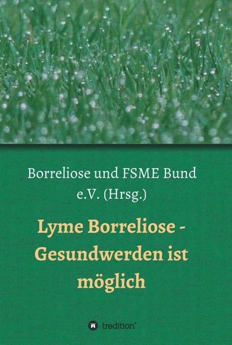 Lyme Borreliose - Gesundwerden ist möglich