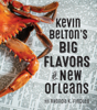 Kevin Belton & Rhonda K. Findley - Kevin Belton's Big Flavors of New Orleans artwork