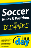 Soccer Rules and Positions In A Day For Dummies - Michael Lewis & United States Soccer Federation, Inc.