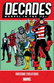Decades - Dennis O’Neil, Chris Claremont, John Byrne, Roger Stern, Tom DeFalco, Al Milgrom, Walt Simonson, Mark Gruenwald, Jim Shooter, David Michelinie & Louise Simonson by  Dennis O’Neil, Chris Claremont, John Byrne, Roger Stern, Tom DeFalco, Al Milgrom, Walt Simonson, Mark Gruenwald, Jim Shooter, David Michelinie & Louise Simonson PDF Download