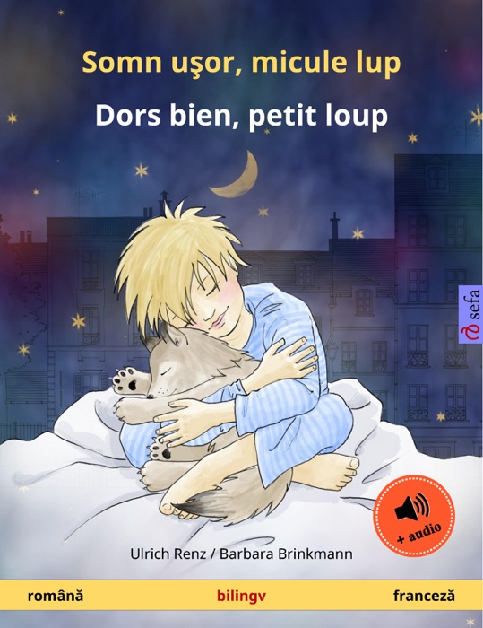 Somn uşor, micule lup – Dors bien, petit loup (română – franceză)