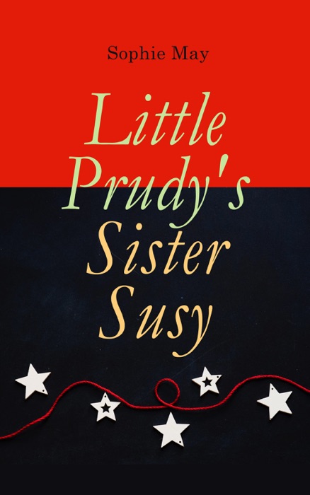 Little Prudy's Sister Susy