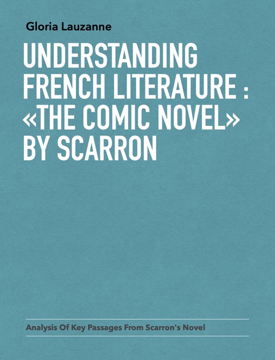 Understanding french literature :  «The Comic novel» by Scarron