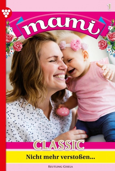 Mami Classic 1 – Familienroman