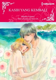 Kasih yang Kembali - Miyako Fujiomi & Carol Marinelli by  Miyako Fujiomi & Carol Marinelli PDF Download