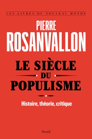 Le Siècle du populisme. Histoire, théorie, critique PDF Download