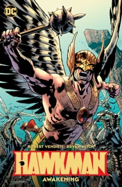 Hawkman Vol. 1: Awakening - Robert Venditti & Bryan Hitch by  Robert Venditti & Bryan Hitch PDF Download