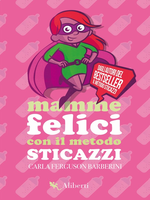 Mamme felici con il Metodo Sticazzi