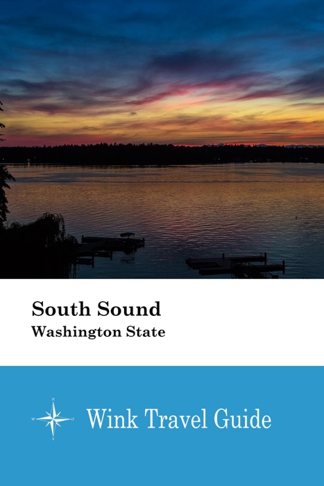 South Sound (Washington State) - Wink Travel Guide