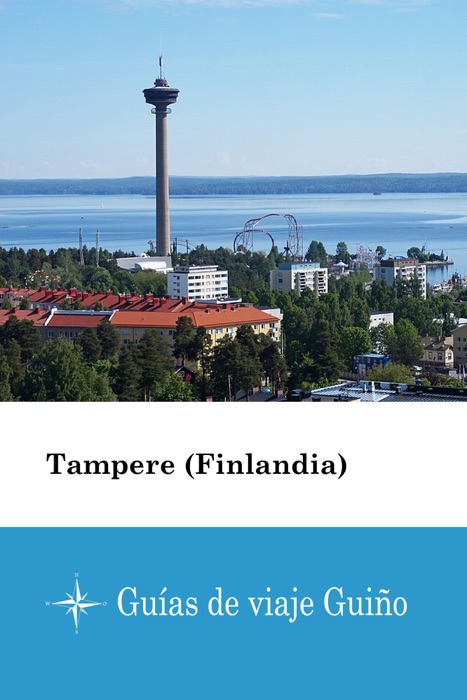 Tampere (Finlandia) - Guías de viaje Guiño