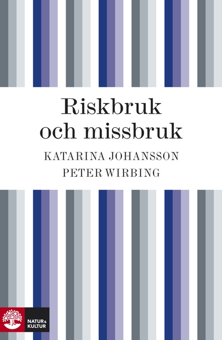 Riskbruk och missbruk