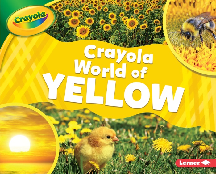 Crayola ® World of Yellow