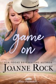 Game On - Joanne Rock by  Joanne Rock PDF Download