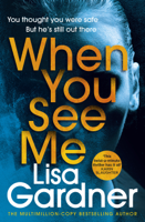 Lisa Gardner - When You See Me artwork